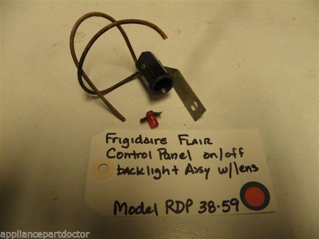 FRIGIDAIRE FLAIR CONTROL PANEL ON/OFF BACKLIGHT ASSY w/lens MODEL RDP 38-59 FRIGIDAIRE FLAIR CONTROL PANEL ON/OFF BACKLIGHT ASSY w/lens MODEL RDP 38-59